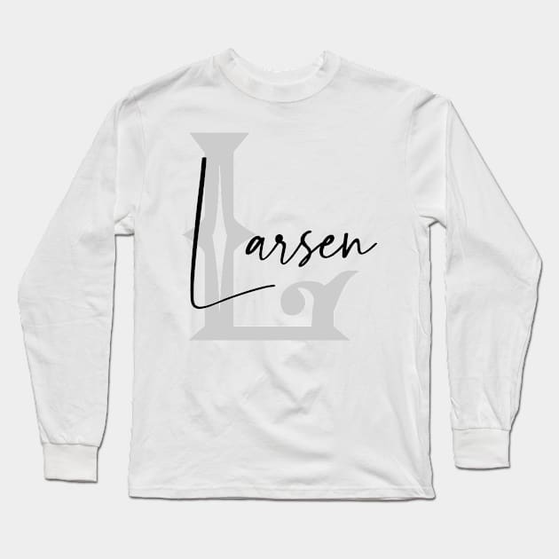 Larsen Second Name, Larsen Family Name, Larsen Middle Name Long Sleeve T-Shirt by Huosani